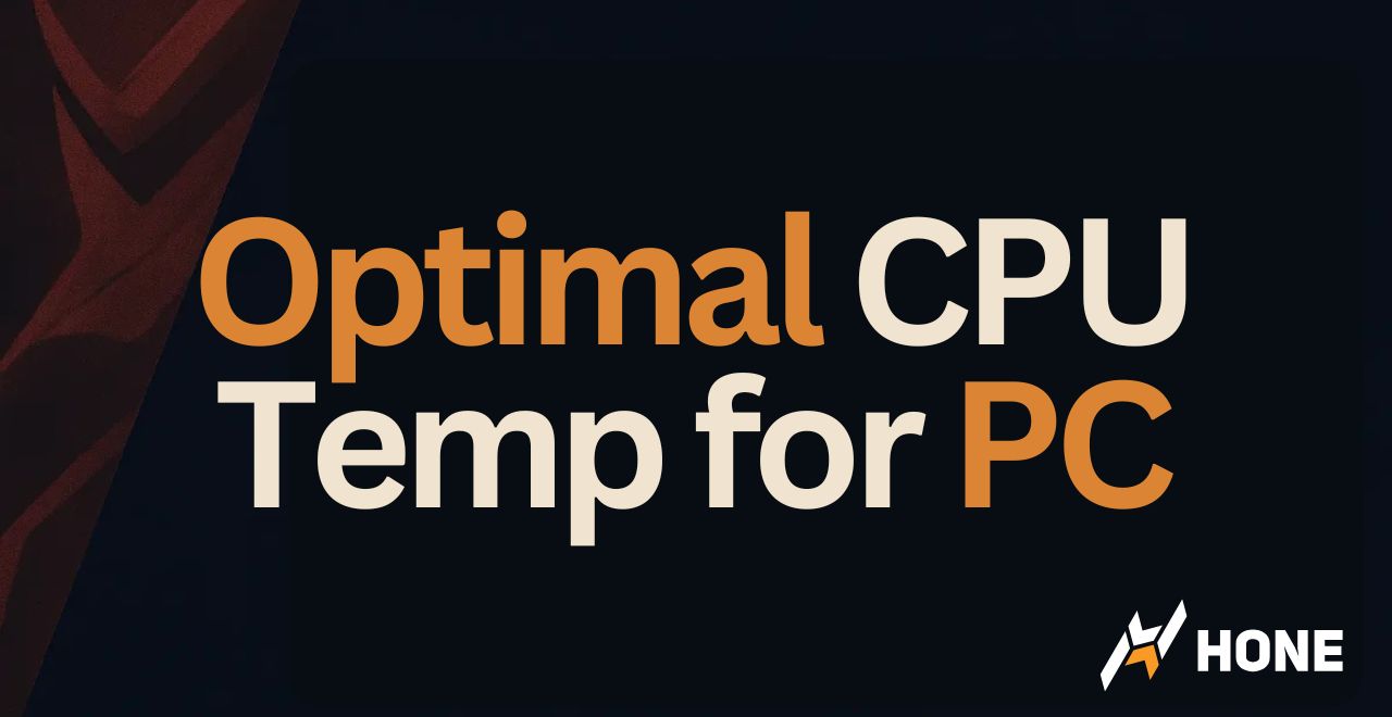 Best & Optimal CPU Temperature for Your PC