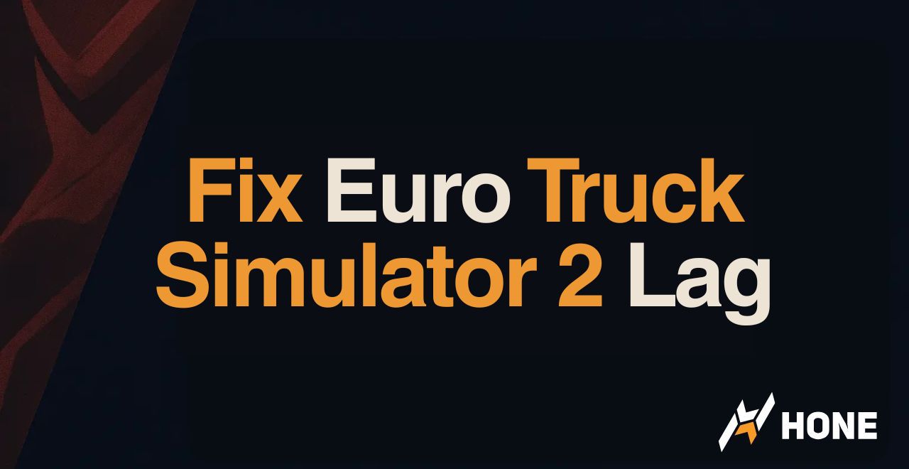 How to Fix Euro Truck Simulator 2 Lag - No More Lagging or Lag Spikes