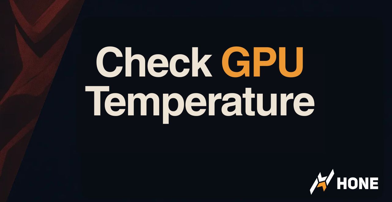 How to Check GPU Temperature - Find GPU Temp